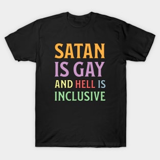 Funny Hail Gay Satan and Hell Is Inclusive - LGBT Pride Baphomet T-Shirt